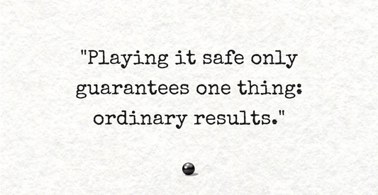 Playing It Safe Only Guarantees One Thing: Ordinary Results